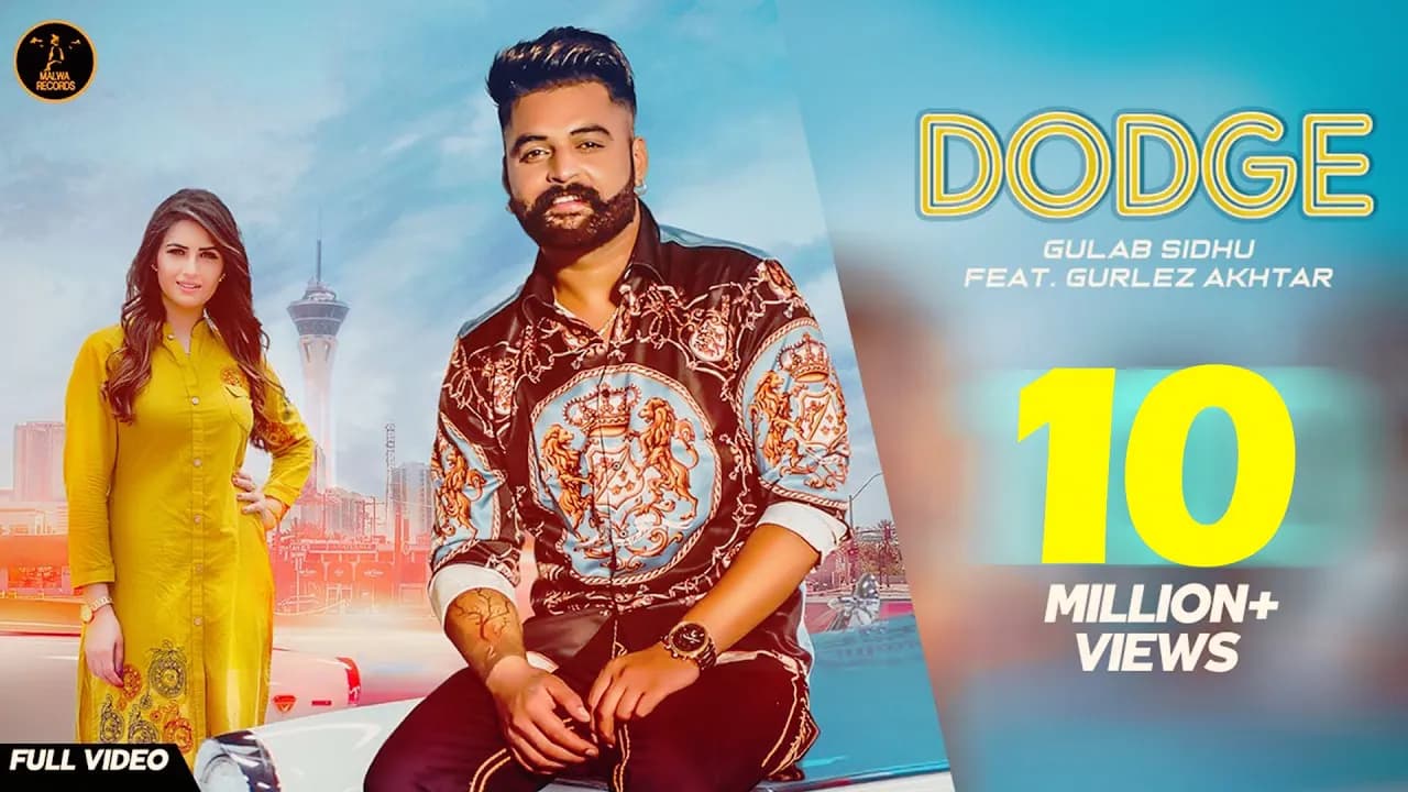 DODGE - Gulab Sidhu | Gurlej Akhtar | Aman Hundal | Khan Bhaini | B2Gether | Punjabi Songs