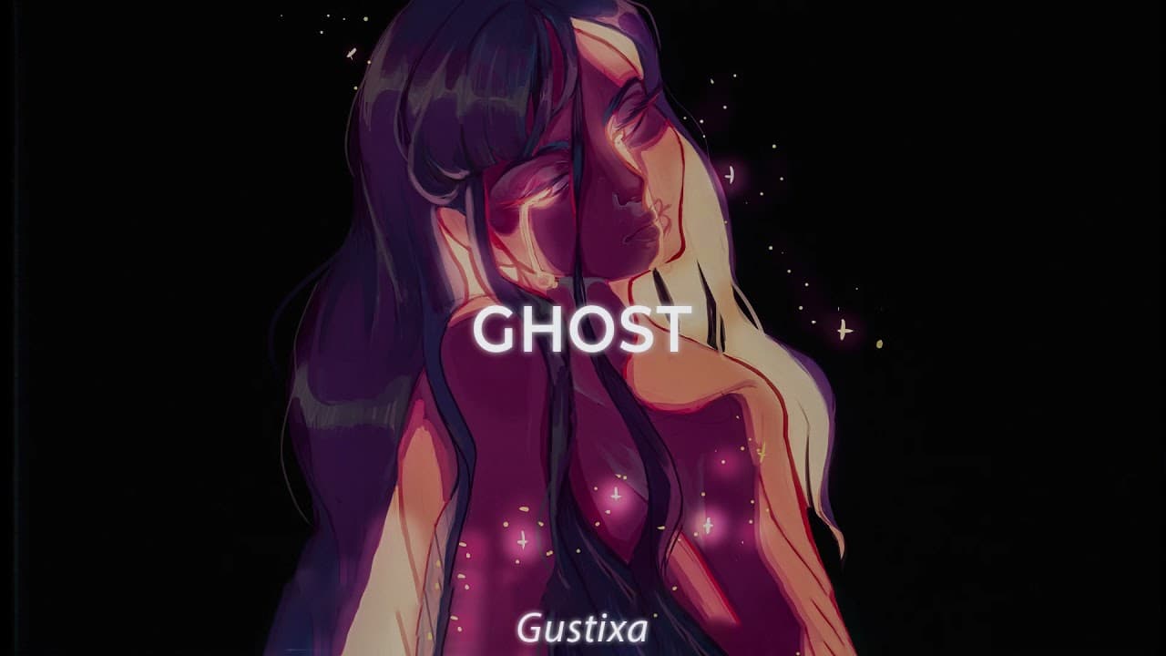 ghost (Gustixa ft. xooos & Chloe Adams)