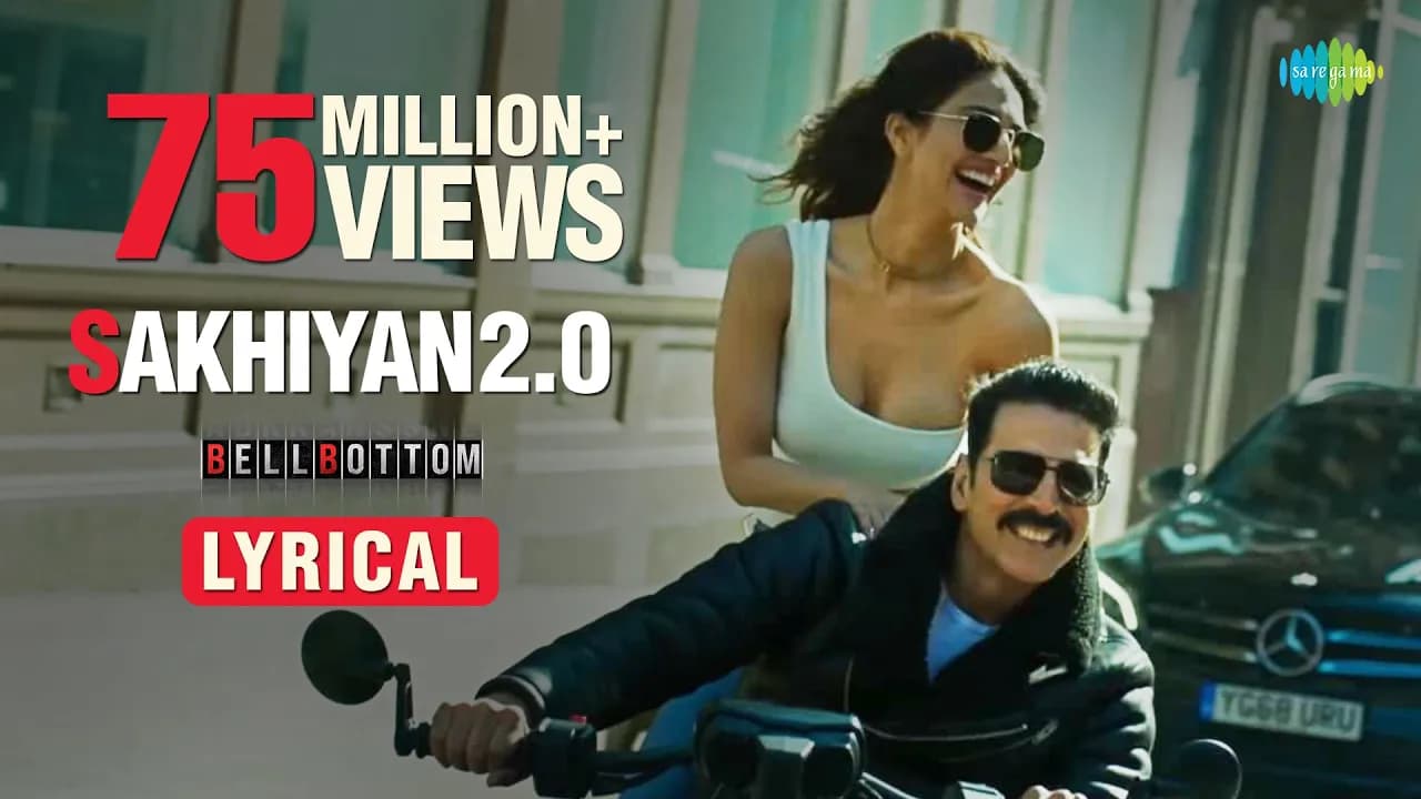 Sakhiyan2.0 | Lyrical | Akshay Kumar | Vani Kapoor | Maninder Buttar | Tanishk B | Zara K | Babbu