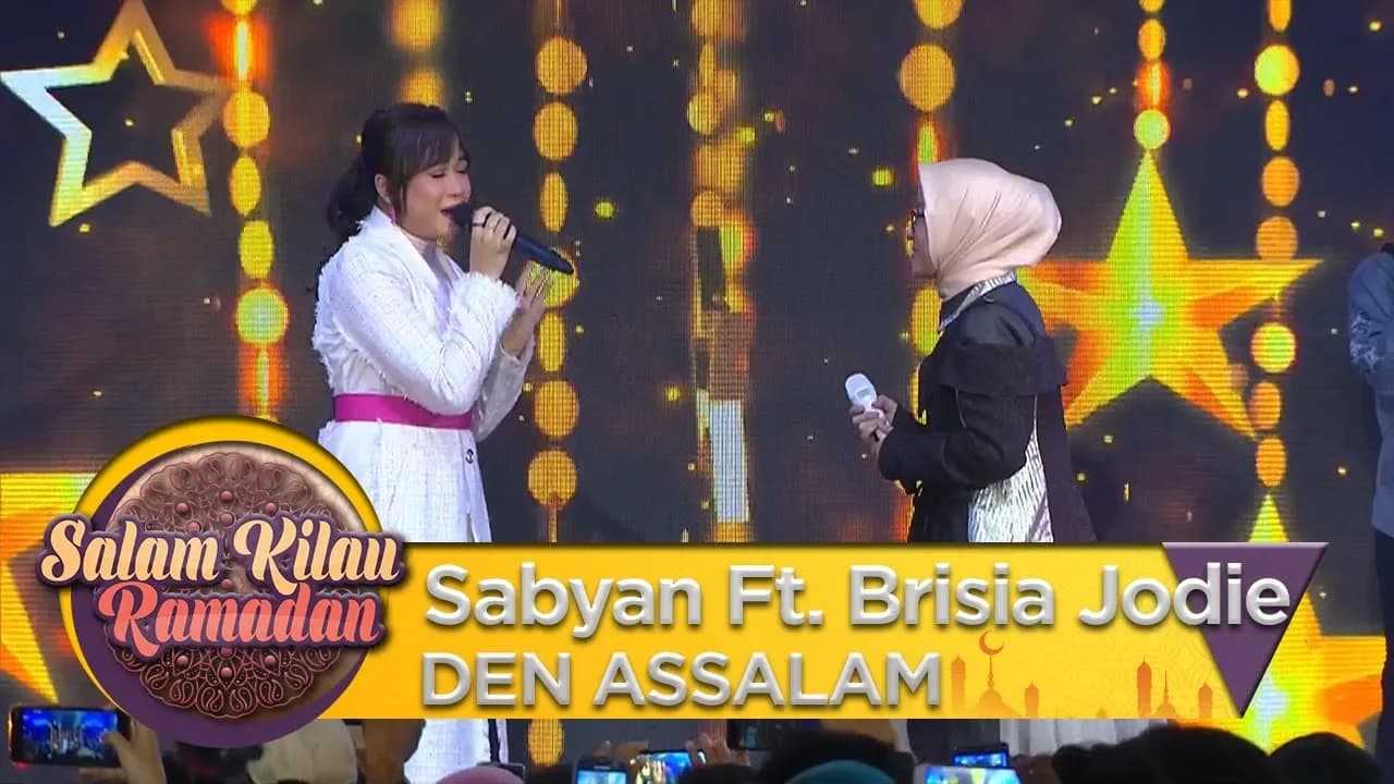 Sabyan Ft. Brisia Jodie [DEN ASSALAM] - Salam Kilau Ramadhan (26/5)