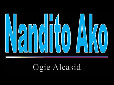 Ogie Alcasid - Nandito Ako Karaoke