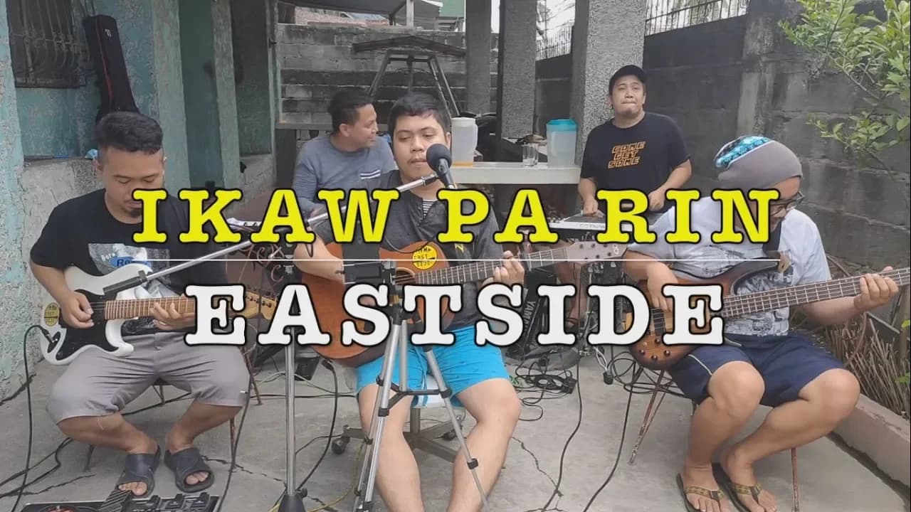 Ikaw Pa Rin - Eastside Band Cover