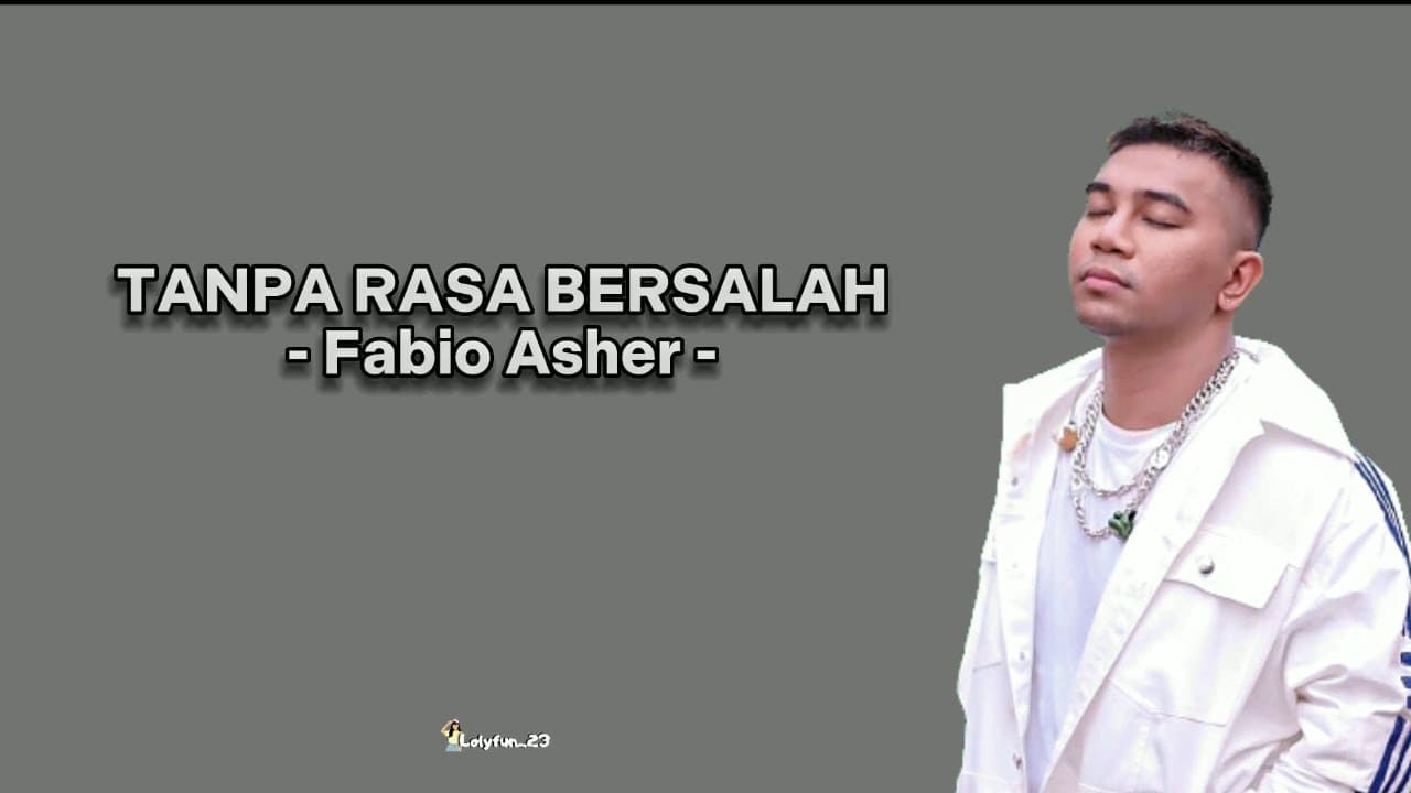 Fabio Asher-Tanpa Rasa Bersalah[Lirik lagu] "saat hatiku telah percaya, tapi mengapa hatimu berubah"