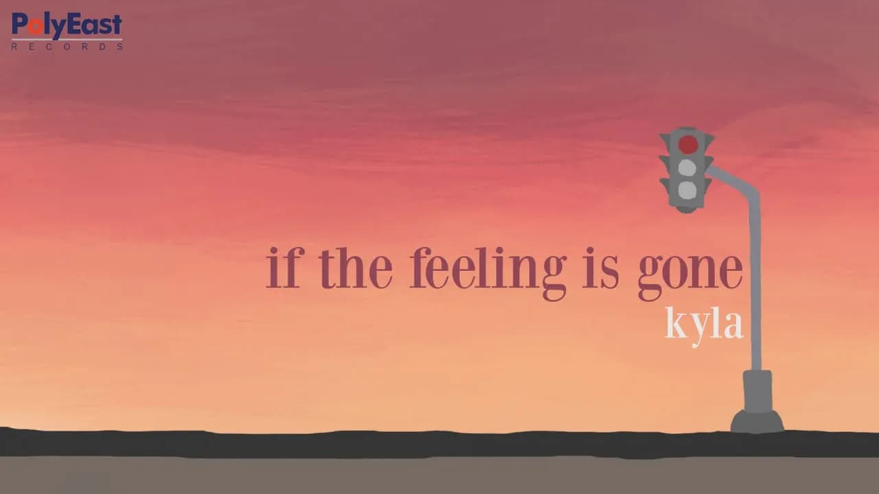 Kyla - If The Feeling Is Gone - (Official Lyric Video)