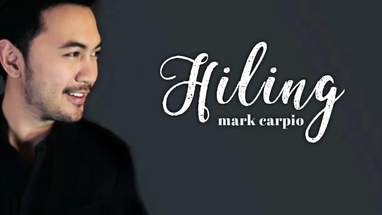 MARK CARPIO -HILING (LYRICS)