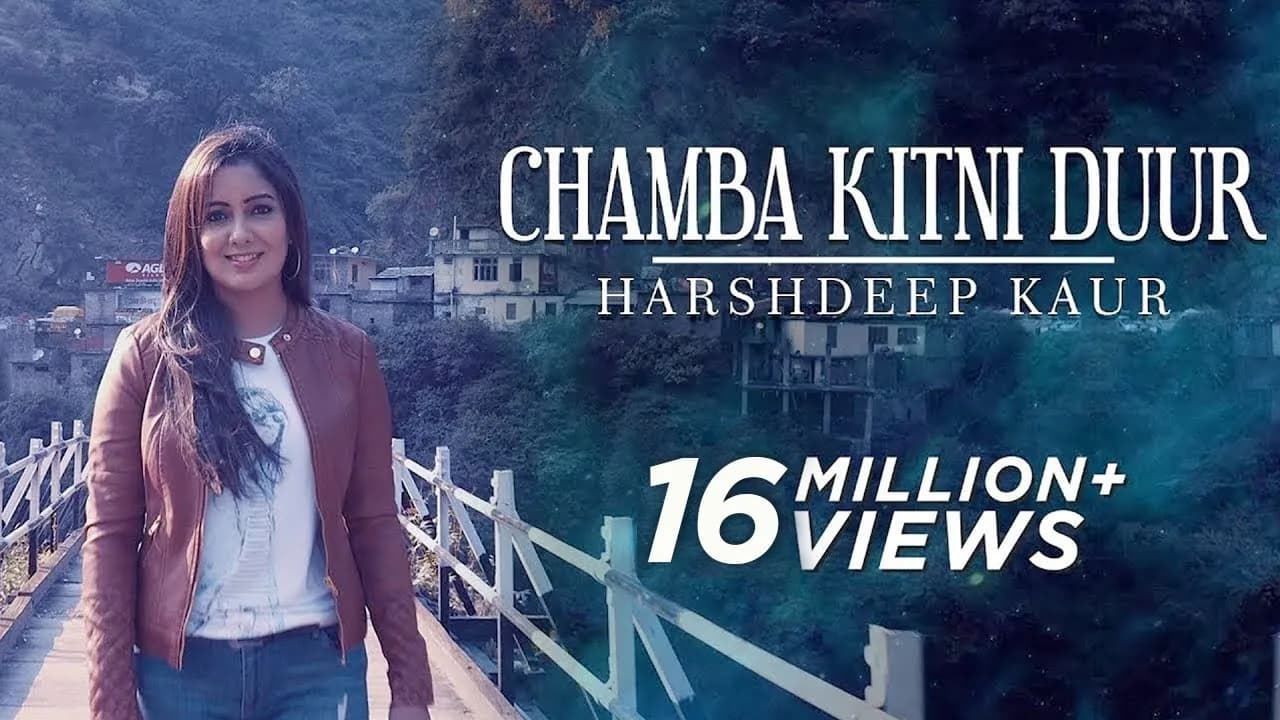 Chamba Kitni Duur (Full Video) - Himachali Folk Song - Harshdeep Kaur