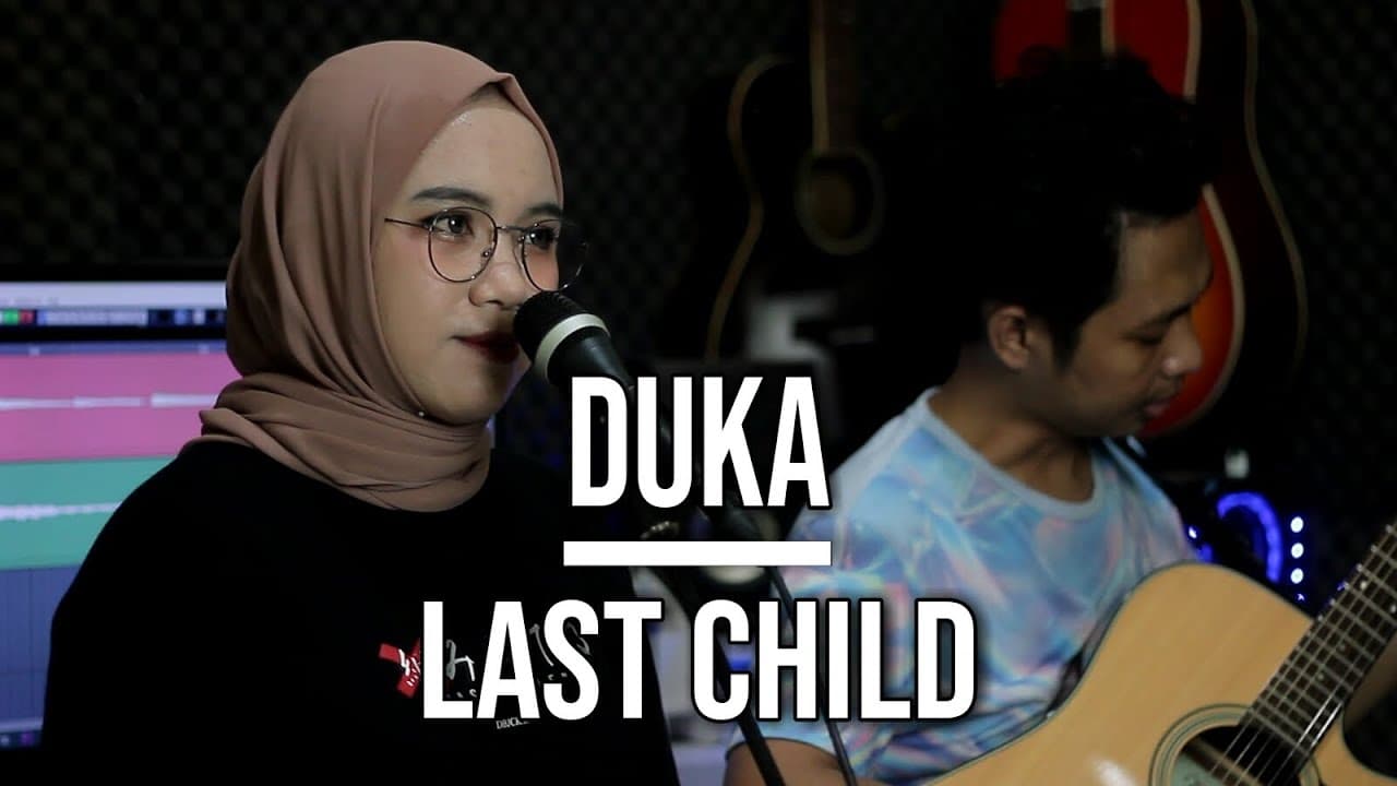 DUKA - LAST CHILD (LIVE COVER INDAH YASTAMI)