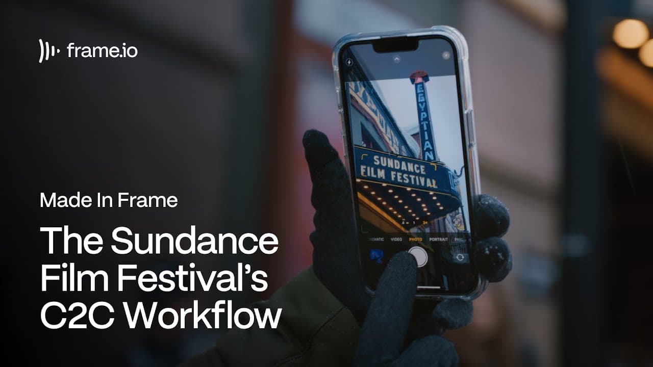 How Sundance Utilizes Adobe Creative Cloud & Frame.io To Maintain A C2C Workflow | Sundance 2023