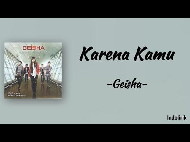 Geisha - Karena Kamu | Lirik Lagu