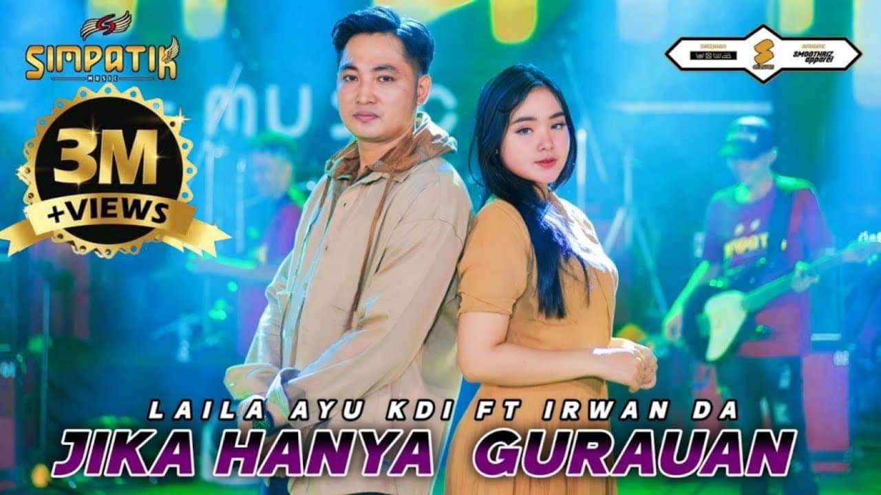 LAILA AYU KDI ft IRWAN D'ACADEMY - JIKA HANYA GURAUAN - SIMPATIK MUSIC