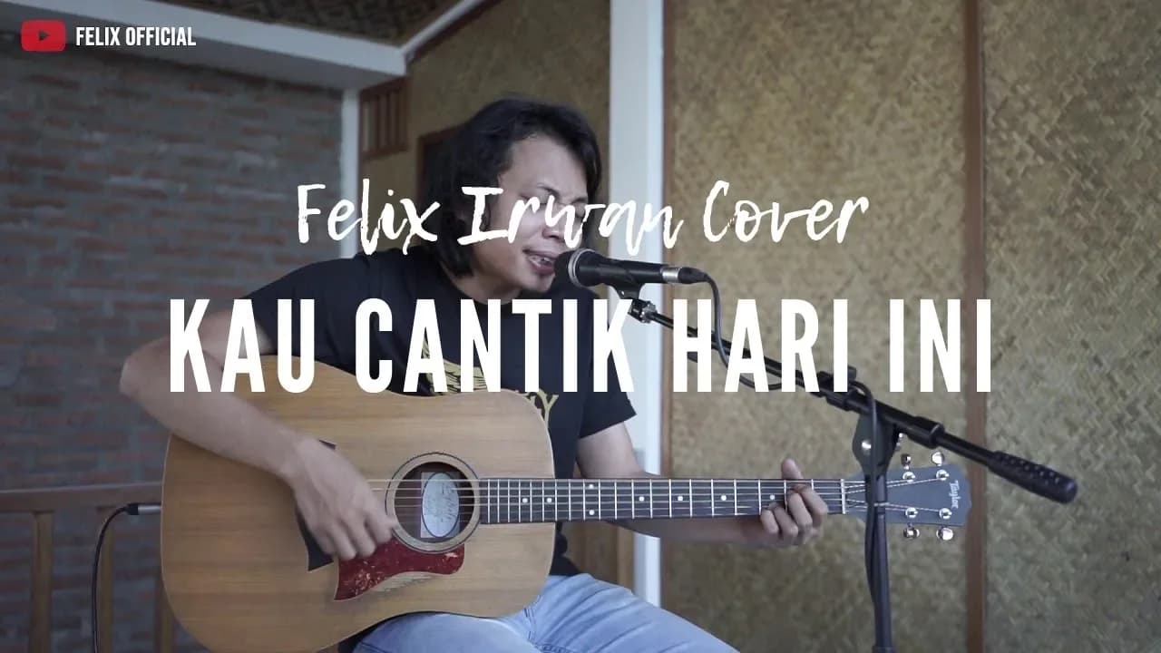 Kau Cantik Hari Ini Lobow ( Felix Irwan Cover )
