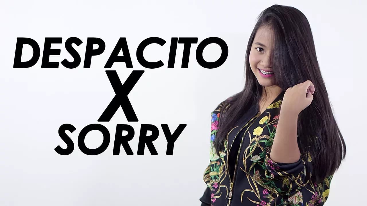 Despacito X Sorry - Luis Fonsi X Justin Bieber (Mashup Cover) by Hanin Dhiya