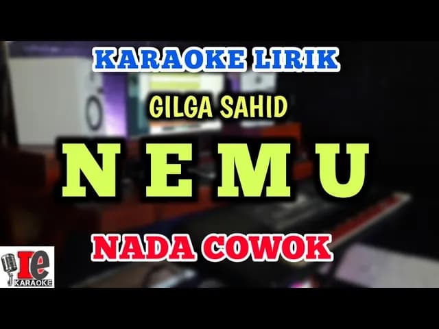 GILGA SAHID - NEMU KARAOKE NADA COWOK NADA RENDAH | matursuwun gusti mpun maringi sing gemati