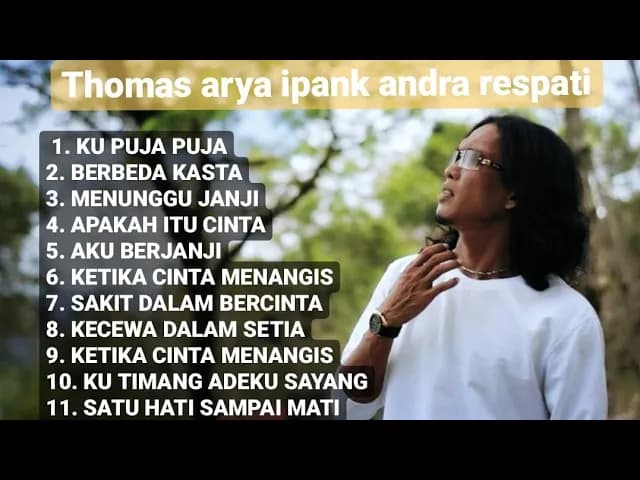 [FULL ALBUM] THOMAS ARYA IPANK ANDRA RESPATI (ku puja puja & berbeda kasta)