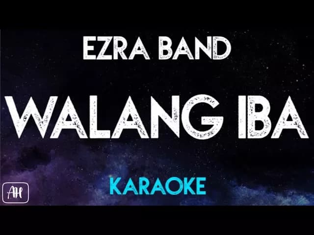 Ezra Band - Walang Iba (Karaoke)