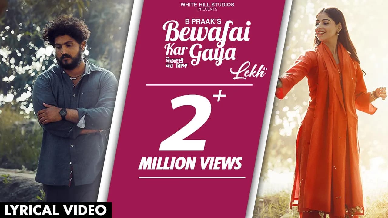 B Praak : BEWAFAI KAR GAYA (Lyrical Video) Jaani | Gurnam Bhullar | Tania | LEKH