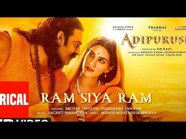 Ram Siya Ram (Lyrical) Adipurush | Prabhas | Sachet-Parampara,Manoj Muntashir S |Om Ray