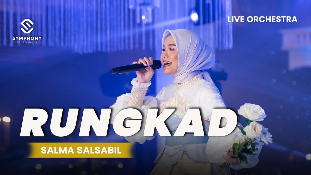 SALMA SALSABIL- RUNGKAD - LIVE ORCHESTRA - SYMPHONY ENTERTAINMENT