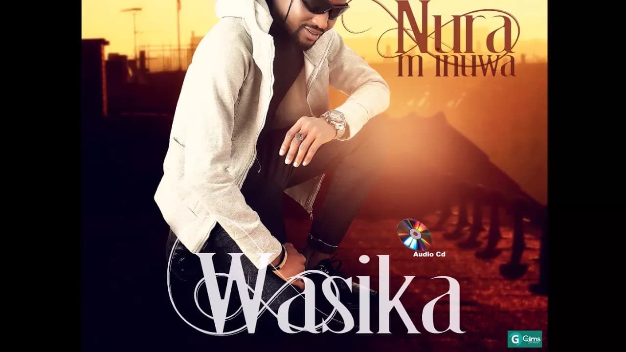 Nura M. Inuwa - Wasika Song (Wasika Album)