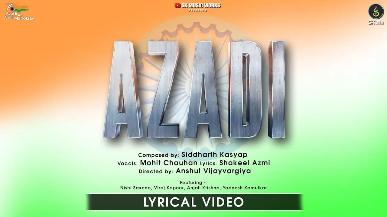 Azadi | Lyrical | Musical Short Film | Siddharth Kasyap | Mohit Chauhan | Shakeel Azmi | Anshul V