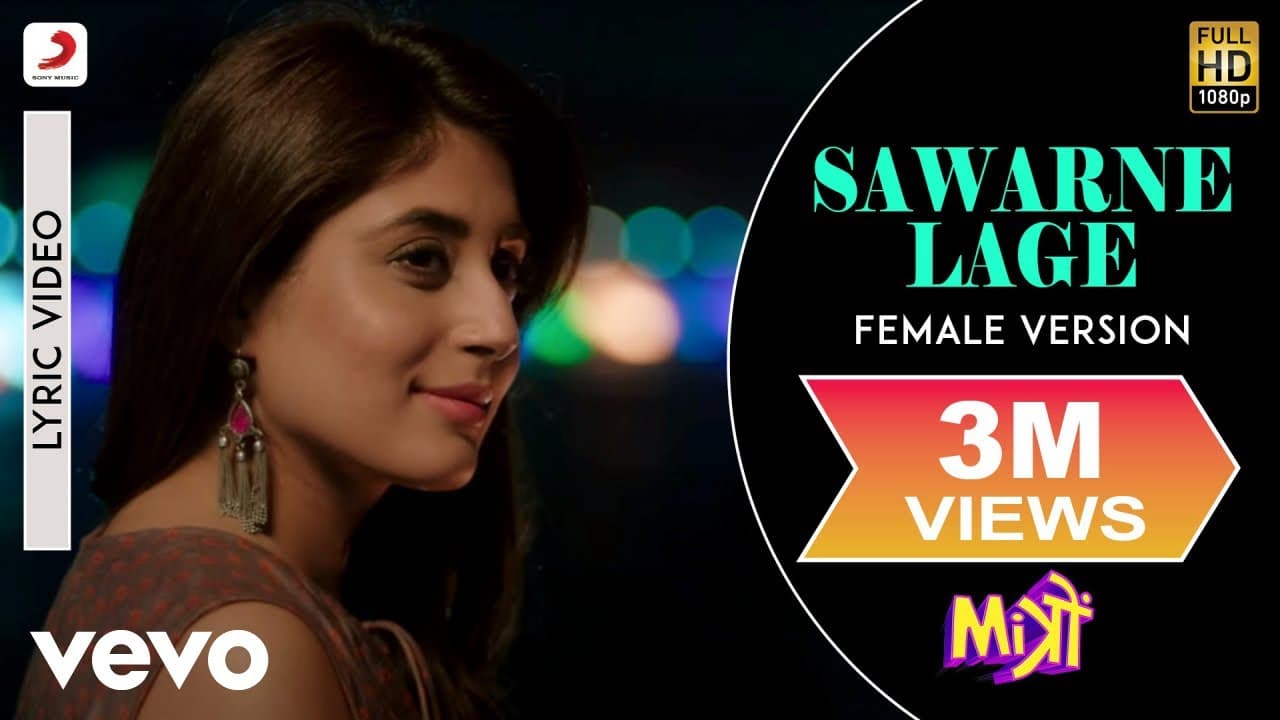 Sawarne Lage - Female Version Lyric Video - Mitron|Jackky,Kritika Kamra|Nikhita Gandhi