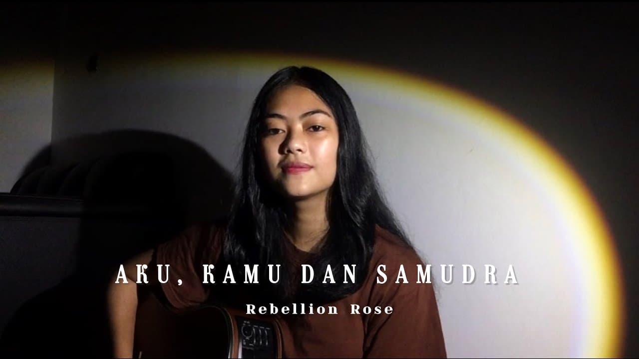 aku, kamu dan samudra - rebellion rose//cover by eva pradila