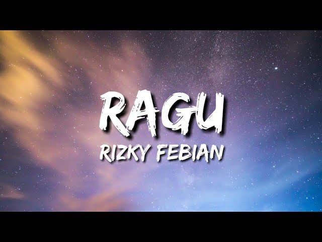 Rizky Febian - Ragu (Lirik)