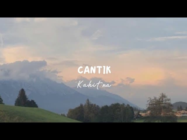 Cantik | Kahitna | Lirik Lagu