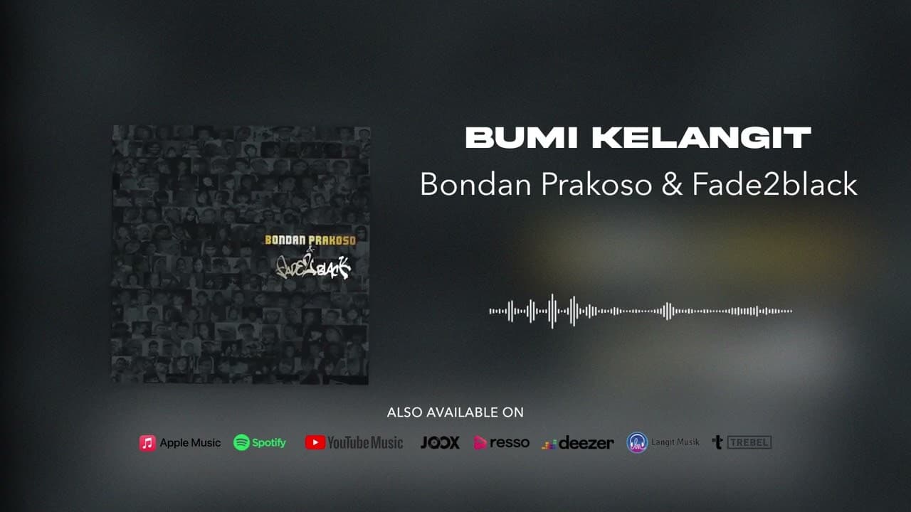 Bondan Prakoso & Fade2Black - Bumi Kelangit (Official Audio)
