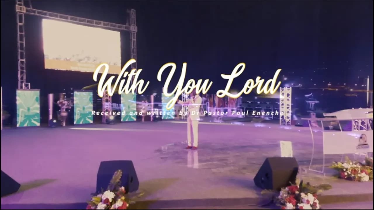 WITH YOU LORD - LIVE CONCERT - DR PAUL ENENCHE FEAT. BISHOP PAUL MORTON & MICAH STAMPLEY