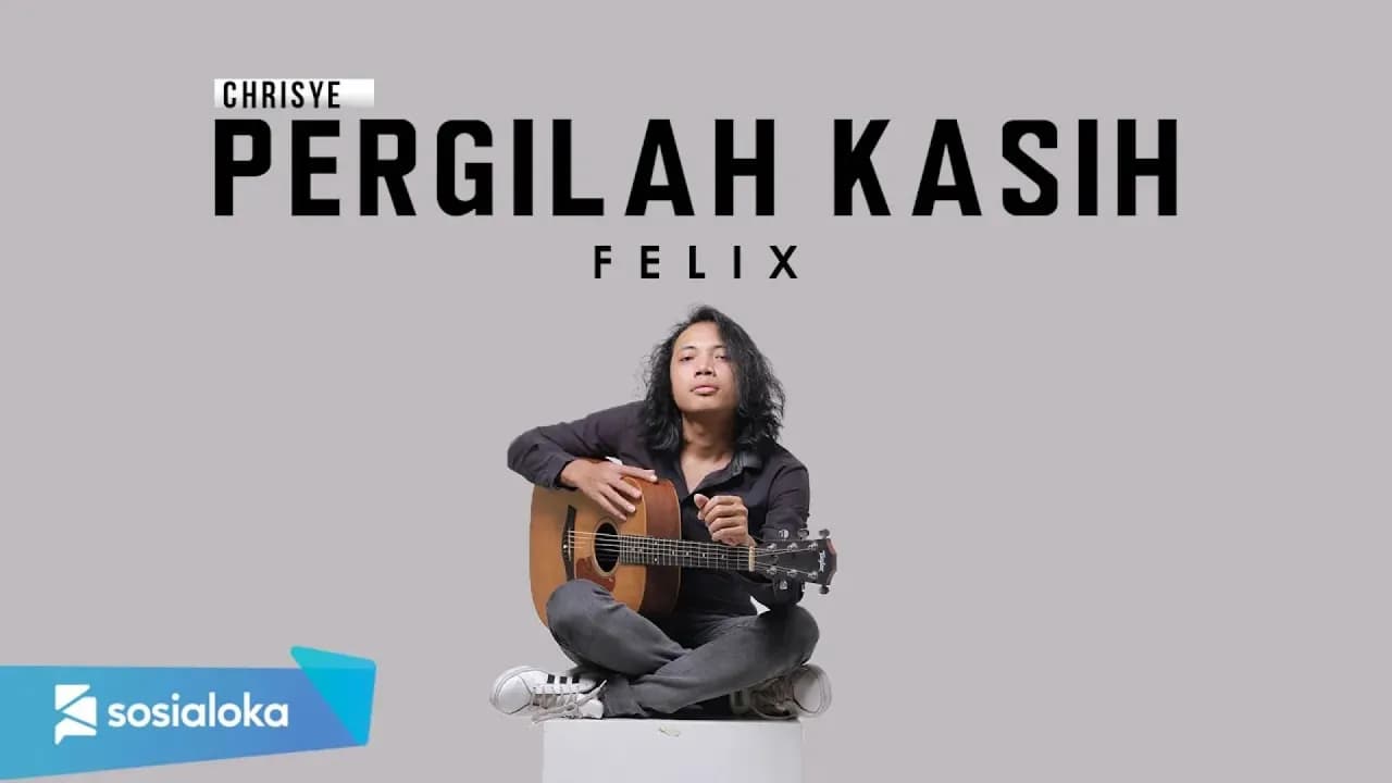 FELIX IRWAN - PERGILAH KASIH (OFFICIAL MUSIC VIDEO)
