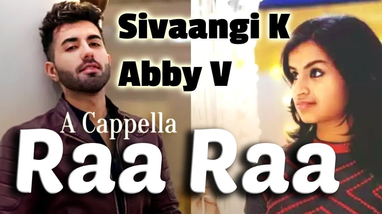 Raa Raa | Chandramukhi | Abby V, Sivaangi K | A Cappella Cover | Rajnikanth