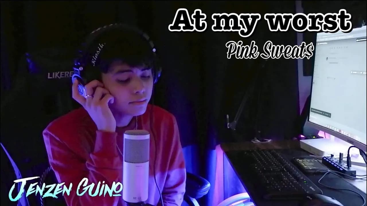AT MY WORST - PINK SWEAT$ | JENZEN GUINO