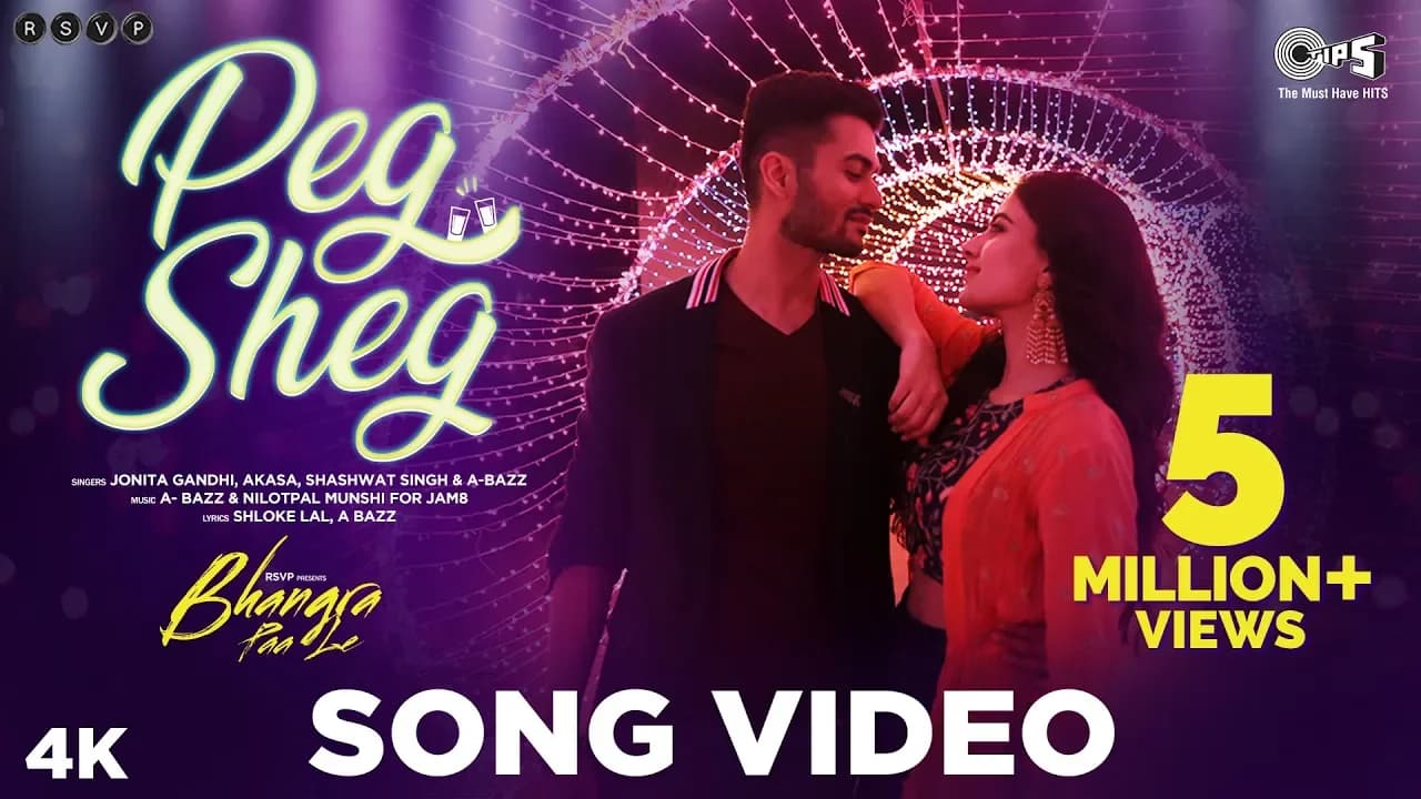Peg Sheg Song Video - Bhangra Paa Le | Sunny, Rukshar | Jonita Gandhi, Akasa,Shashwat Singh, A bazz