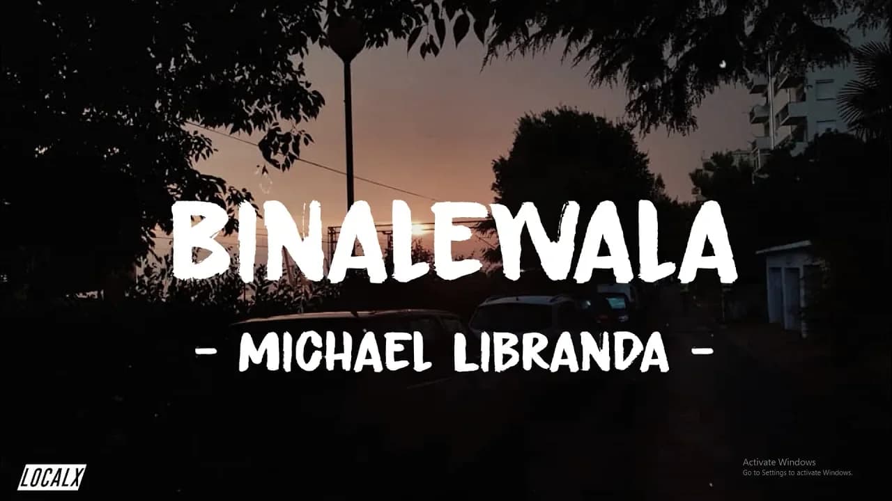 Binalewala by Michael Dutchi Libranda (LYRICS)