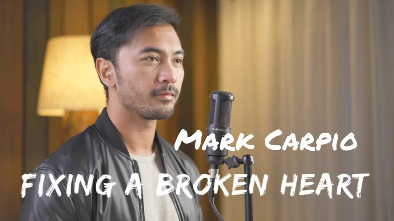 Fixing A Broken Heart (Cover)- Mark Carpio
