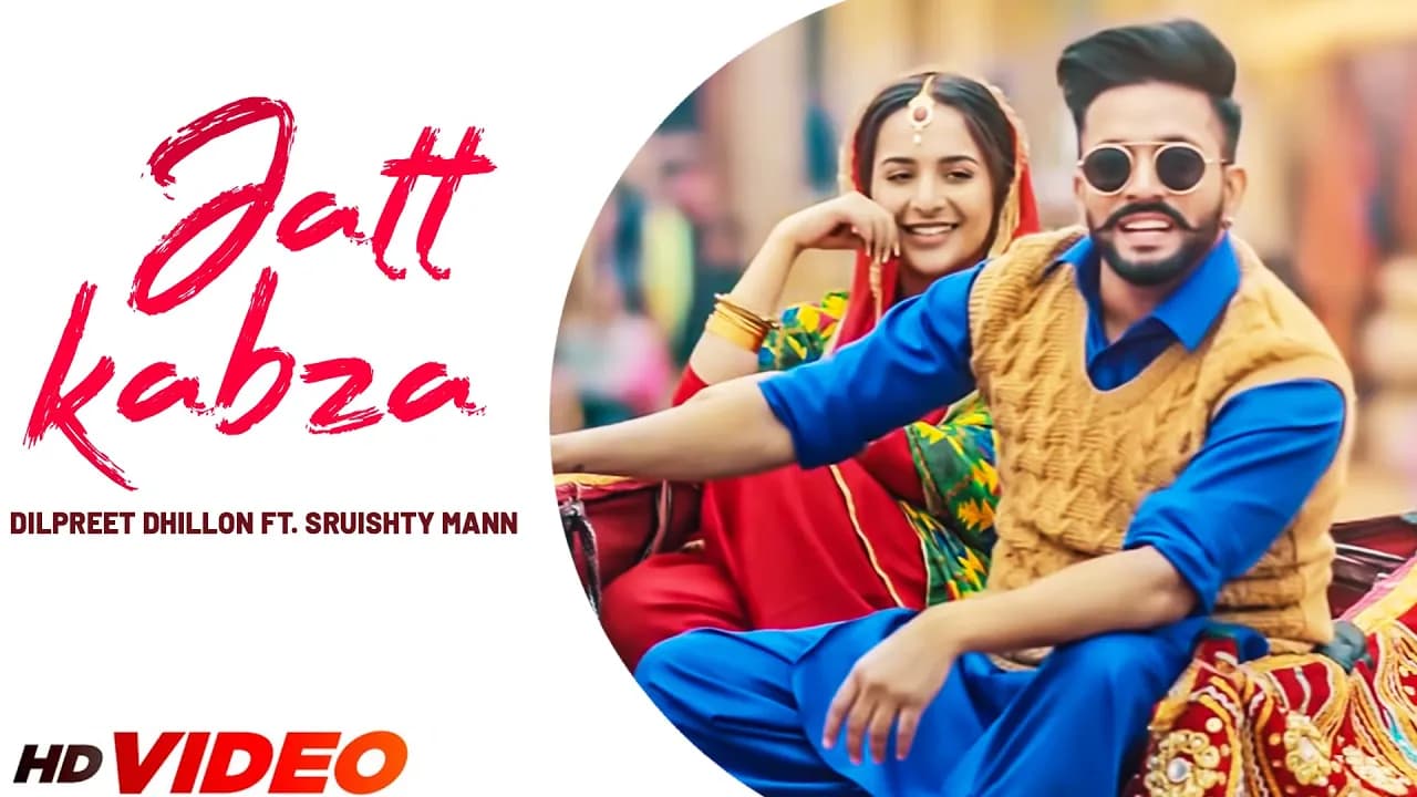 Dilpreet Dhillon : Jatt Kabza (Official Video) | Ft. Gurlej Akhtar | Desi Crew | Punjabi Song 2023