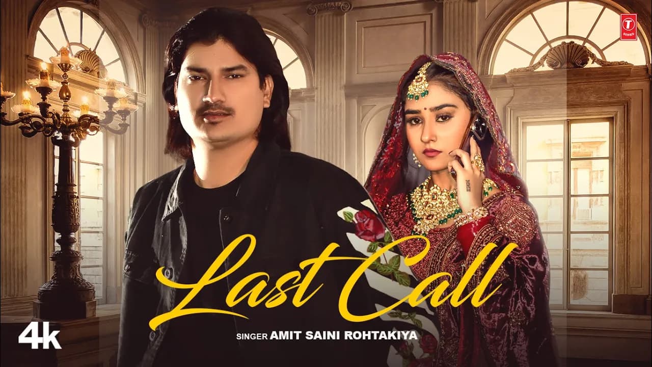 Last Call - Amit Saini Rohtakiya, Feat. Vishaka Jaatni | New Haryanvi Video Song 2024
