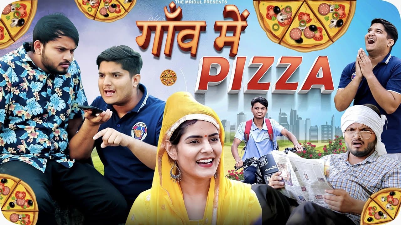 Gaon Mein Pizza | the mridul | Pragati | Nitin