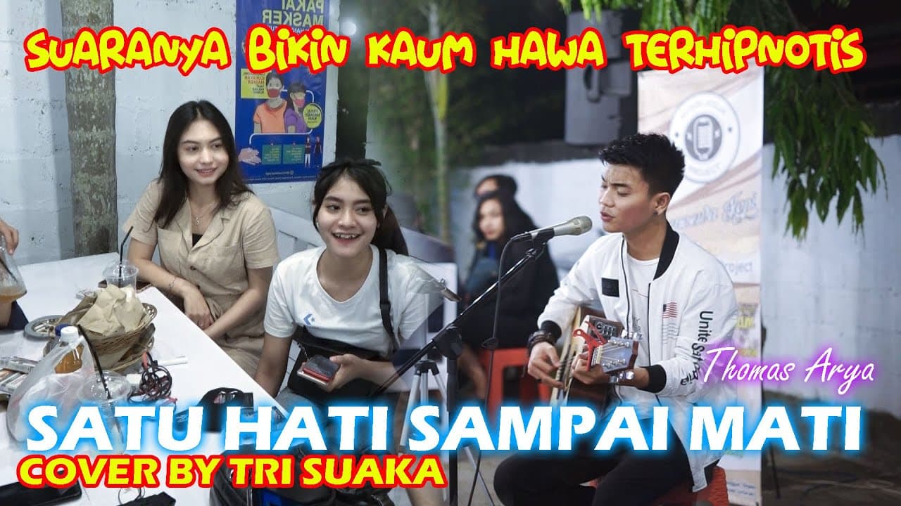 SATU HATI SAMPAI MATI - THOMAS ARYA (LIRIK) COVER BY TRI SUAKA