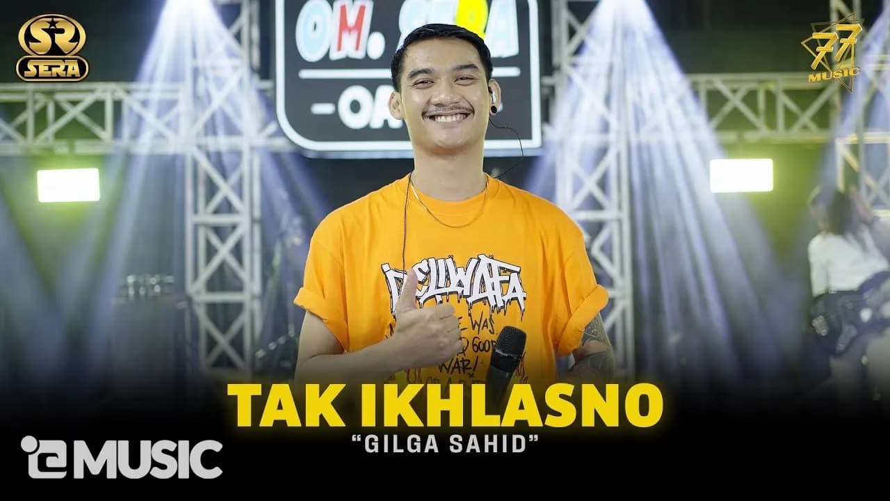 GILGA SAHID - TAK IKHLASNO | Feat. OM SERA ( Official Music Video )