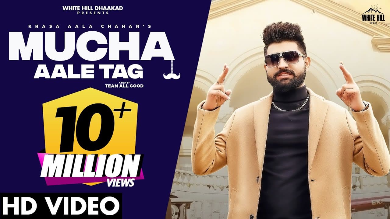 MUCHA AALE TAG (Official Video) : Khasa Aala Chahar | Meri Muccha Ka Maroda | Haryanvi Song 2022