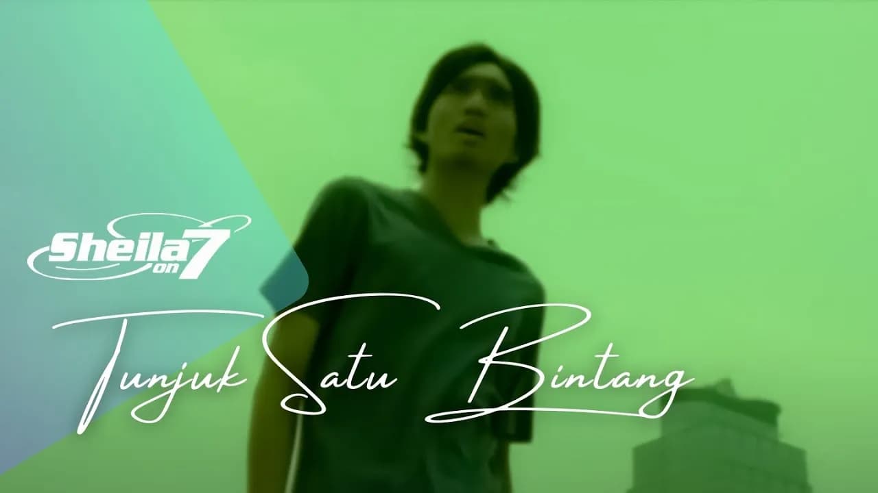 Sheila On 7 - Tunjuk Satu Bintang (Official Music Video)