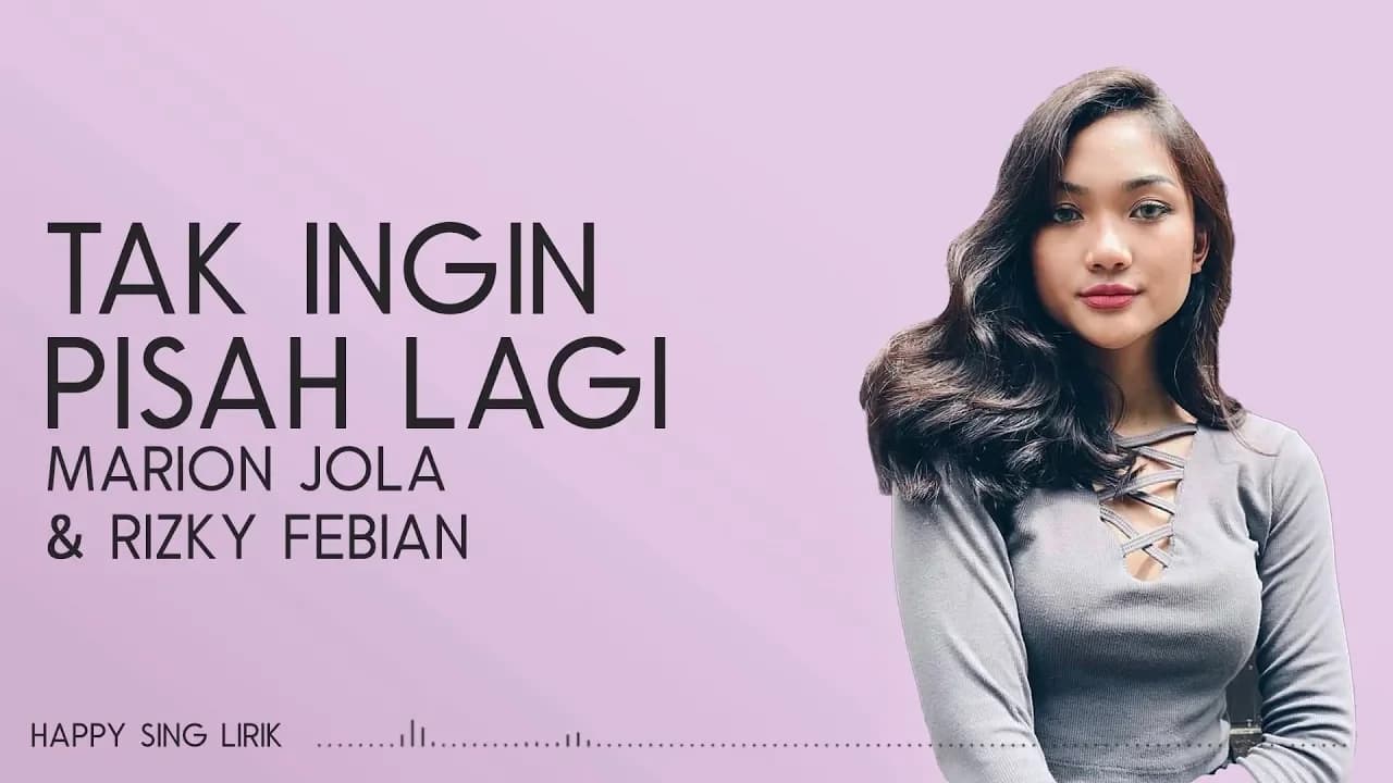 Marion Jola, Rizky Febian - Tak Ingin Pisah Lagi (Lirik)