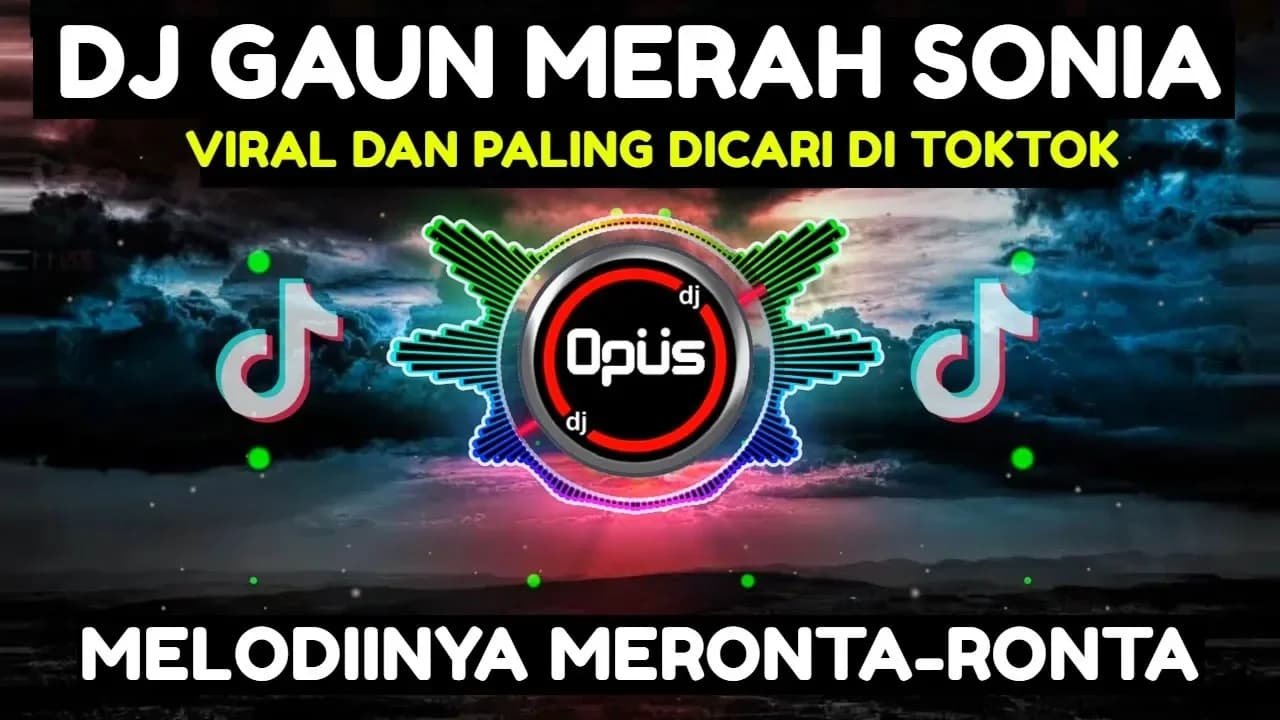 DJ GAUN MERAH SONIA REMIX TERBARU FULL BASS - DJ Opus