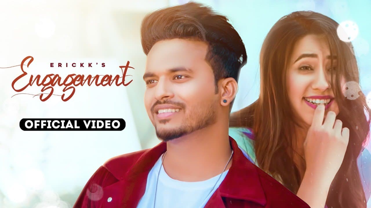 ENGAGEMENT (Official Video) Erickk | MixSingh | Ishika Sehgal