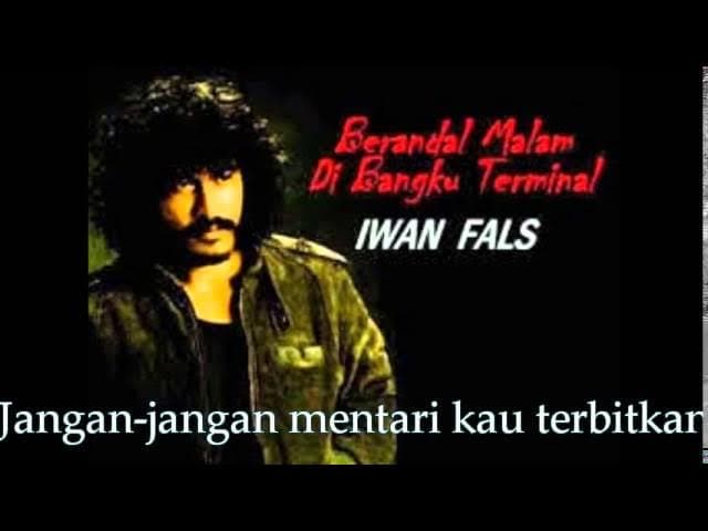 Iwan Fals Berandal Malam Lirik