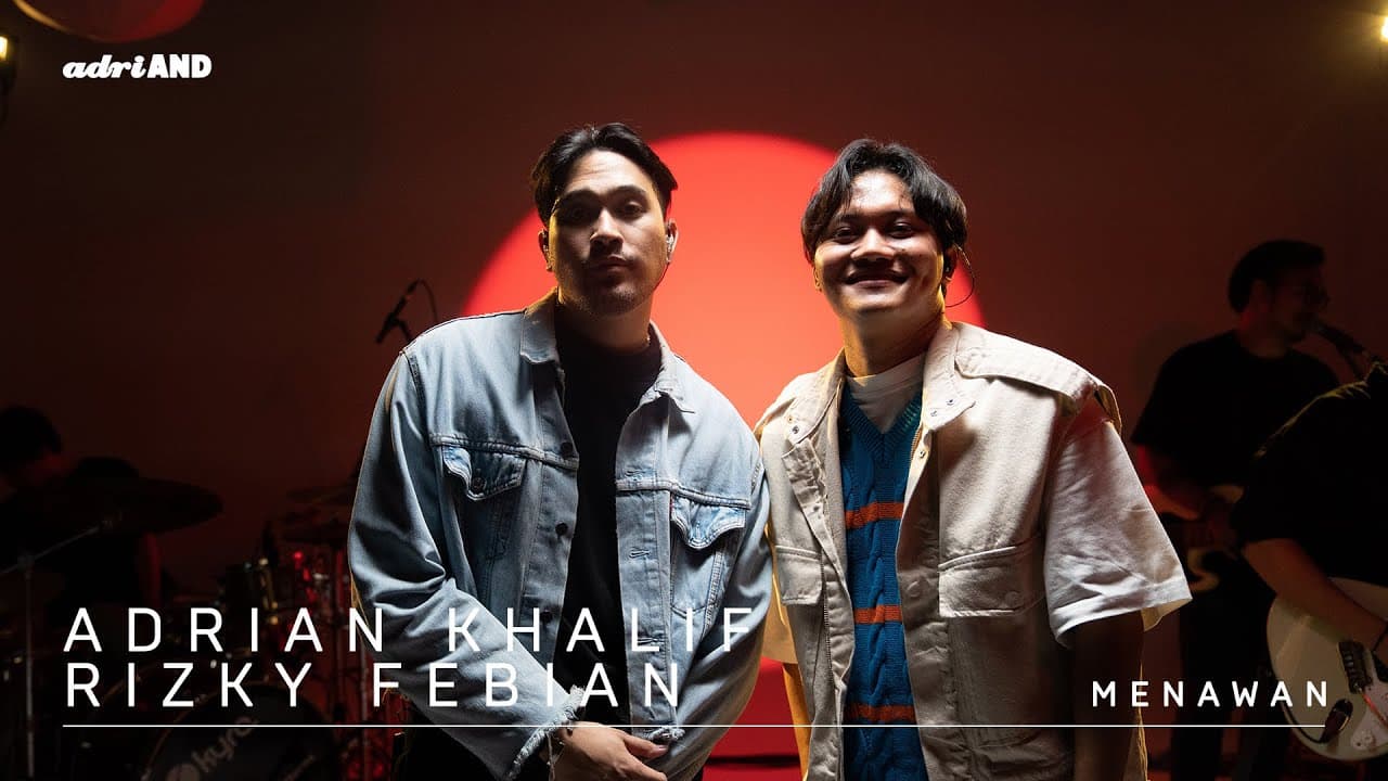 adriAND 10: Adrian Khalif & Rizky Febian  - Menawan