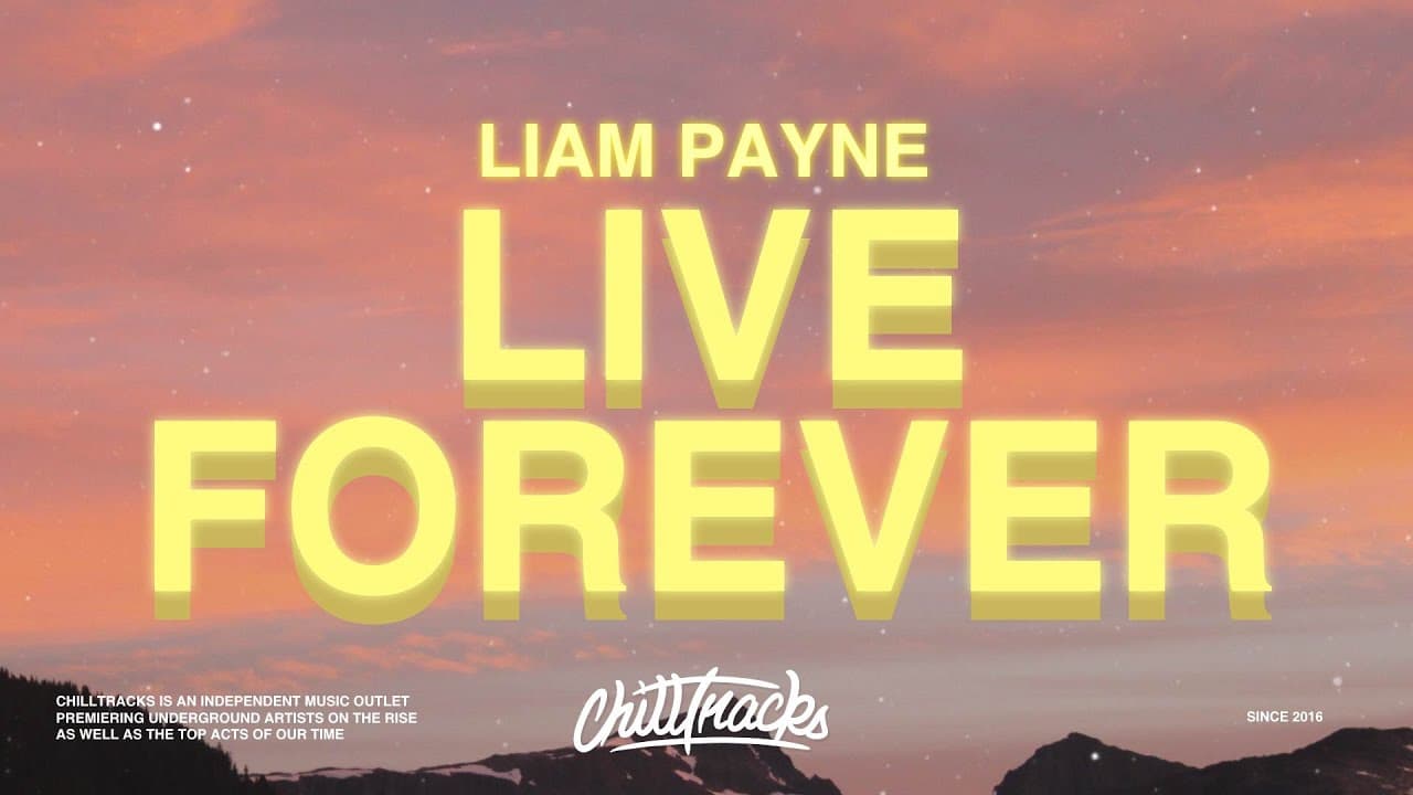 Liam Payne - Live Forever (Lyrics)