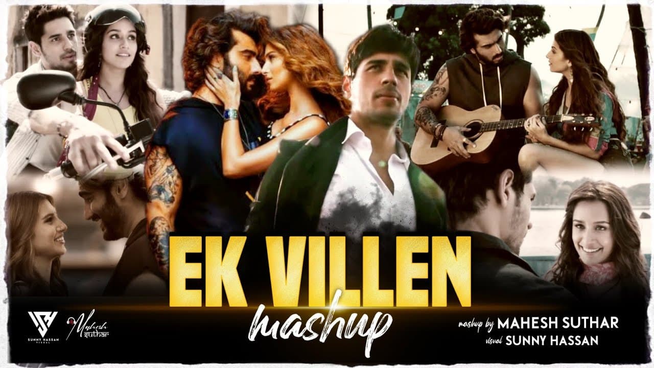 Ek Villain Mashup 2022 |Ft.Ankit Tiwari | Mustafa Zahid | Mohd.Irfan | Mahesh Suthar &  Sunny Hassan